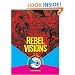 Rebel Visions: The Underground Comix Revolution