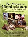 Fee Mining And Mineral Aventures In The Eastern U.s.