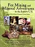 Fee Mining And Mineral Aventures In The Eastern U.s.