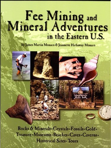 Fee Mining And Mineral Aventures In The Eastern U.s. under Prospecting & Mining in The Books Store