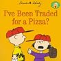 I've Been Traded for a Pizza? (Peanuts)