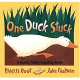 One Duck Stuck ~ Phyllis Root