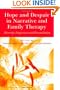 Hope and Despair in Narrative and Family Therapy: Adversity, Forgiveness and Reconciliation