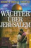 Zions Erben 1 - W&auml;chter &uuml;ber Jerusalem - Bodie Thoene, Brock Thoene