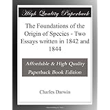 the foundations of the origin of species two essays written in 1842 and 1844