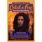 Catch a Fire: The Life of Bob Marley book cover