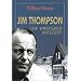 Jim Thompson:The Unsolved Myst