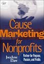 Cause Marketing for Nonprofits: Partner for Purpose, Passion, and Profits (AFP Fund Development Series) (The AFP/Wiley Fund Development Series)