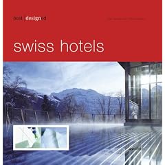 best designed. swiss hotels