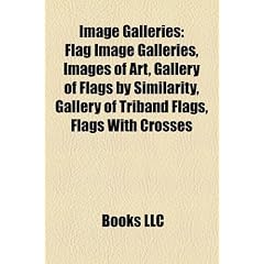 Image Galleries: Flag Image Galleries, Images of Art, Gallery of Flags by Similarity, Gallery of Triband Flags, Flags with Crosses