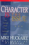 Character Is the Issue: How People With Integrity Can Revolutionize America