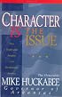 Character Is the Issue: How People With Integrity Can Revolutionize America