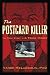 The Postcard Killer: The True Story of America's First Profiled Serial Killer and How the Police Brought Him Down