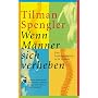 Wenn M�nner sich verheben: Eine Leidensgeschichte in 24 Wirbeln