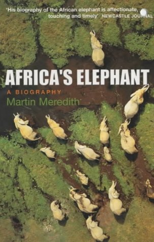 Africa's Elephant: A Biography