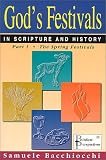 God’s Festivals in Scripture and History: Part 1: The Spring Festivals