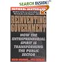 Reinventing Government : How the Entrepreneurial Spirit is Transforming the Public Sector (Plume)