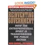 Reinventing Government: How the Entrepreneurial Spirit is Transforming the Public Sector (Plume)