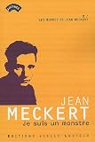 Je suis un monstre par Jean Meckert Je suis un monstre par Meckert
