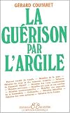Livres Oligothérapie - La guérison par l'argile