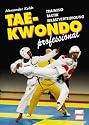 Taekwondo professional. Training, Taktik, Selbstverteidigung