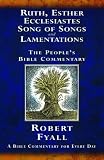Ruth, Esther, Ecclesiastes, Song of Songs, and Lamentations: A Bible Commentary for Every Day (The People s Bible Commentaries)