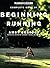 Runner's World Complete Book of Beginning Running