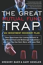 The Great Mutual Fund Trap: An Investment Recovery Plan