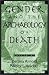 Gender and the Archaeology of Death (Gender & Archaeology) (Gender {amp}amp; archaeology)