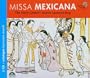 Missa Mexicana [Includes Catalog]