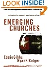Emerging Churches: Creating Christian Community in Postmodern Cultures