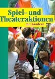 Produkt-Bild: Spiel- und Theateraktionen mit Kindern