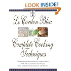 Le Cordon Bleu's Complete Cooking Techniques: the indispensable reference demonstrates... by  Le Cordon Bleu