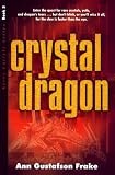 The Crystal Dragon (Frake, Ann Gustafson. Kerry Carlyle Series, Bk. 3.)