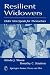 Resilient Widowers: Older Men Speak for Themselves (Focus on Men): Older Men Speak for Themselves (Focus on Men)