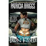 Iron Kissed: A Mercy Thompson Noveldi Patricia Briggs