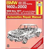 BMW 1602 and 2002, 1959-77 (Haynes Manuals) by John Haynes
