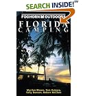 Click here to buy Foghorn Outdoors: Florida Camping by  Marilyn Moore, Tom Dubocq, Sally Deneen, and Robert McClure.