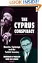 The Cyprus Conspiracy: America, Espionage and the Turkish Invasion