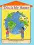 This Is My House (Scholastic Hardcover)