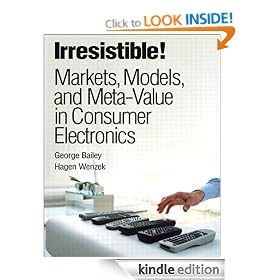 Irresistible! Markets, Models, and Meta-Value in Consumer Electronics