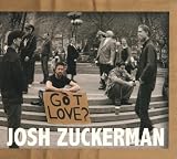 Josh Zuckerman - Got Love?