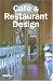 Cafe & Restaurant Design