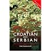 Colloquial Croatian and Serbian: The Complete Course for Beginners (Colloquial Series (Multimedia))