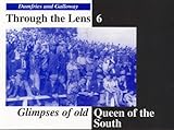 Glimpses of old Queen of the South