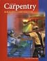 Carpentry & Building Construction, Student Text