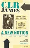 A new notion : two works by C.L.R. James