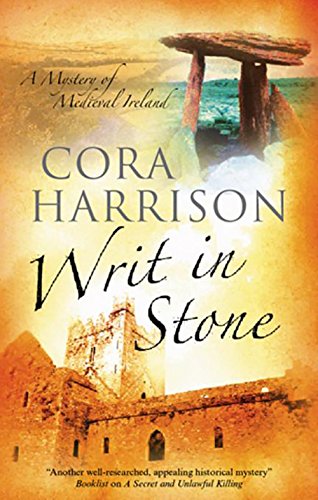 Writ in Stone: A Burren Medieval Mystery 4 (A Mara, The Brehon Mystery)