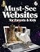Book Must-see Websites for Parents & Kids Grades K-8 (Must-See Websites)