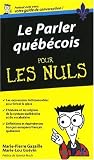 Le parler québécois pour les Nuls